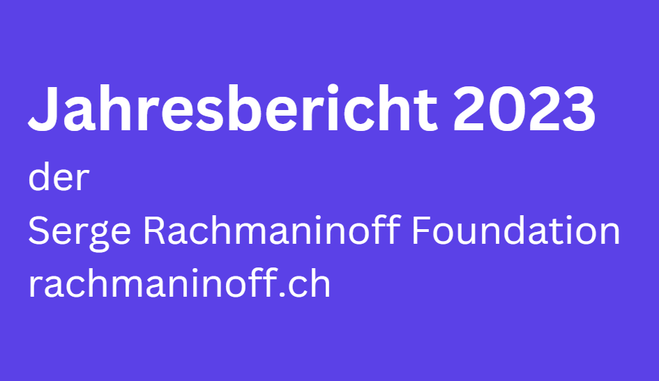 Visual Jahresbericht 2023 der Rachmaninoff Stiftung, Villa Senar